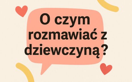 Grafika o czym rozmawiać z dziewczyną